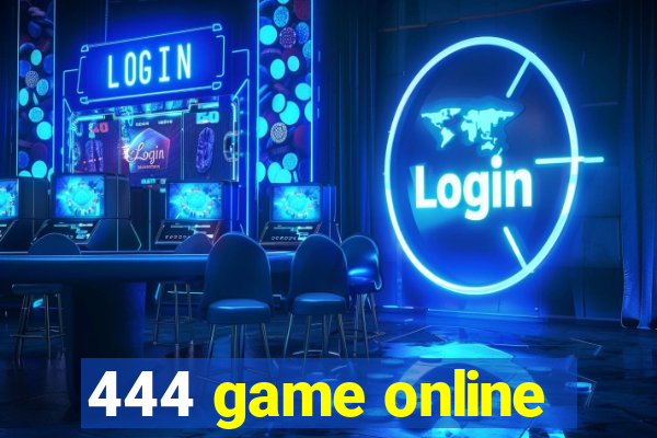 444 game online